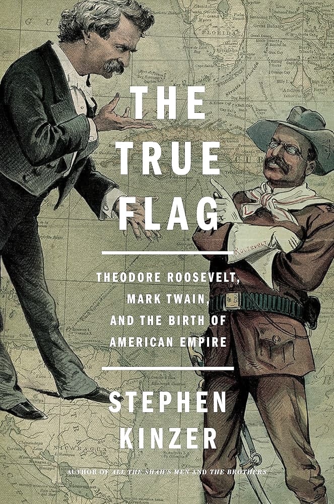 Kinzer's book, "The True Flag," studies US Foreign Policy "Mother of All Debates"